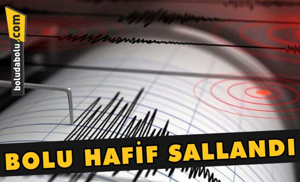 Bolu hafif sallandı Bolu hafif sallandı