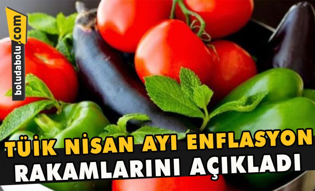 TÜİK nisan ayı enflasyon rakamlarını açıkladı TÜİK nisan ayı enflasyon rakamlarını açıkladı