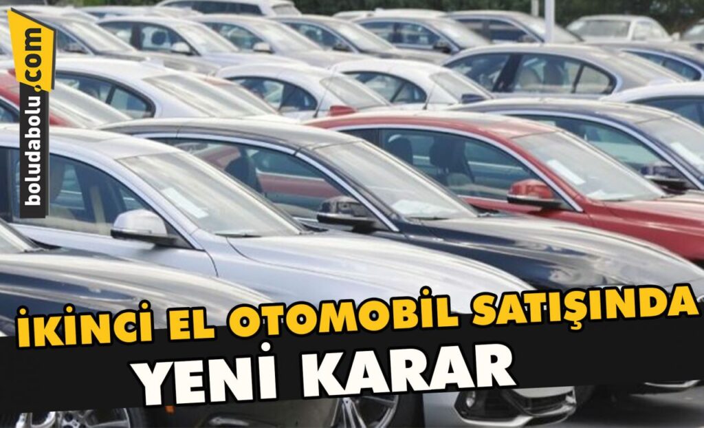 İkinci el otomobil satışında yeni karar İkinci el otomobil satışında yeni karar