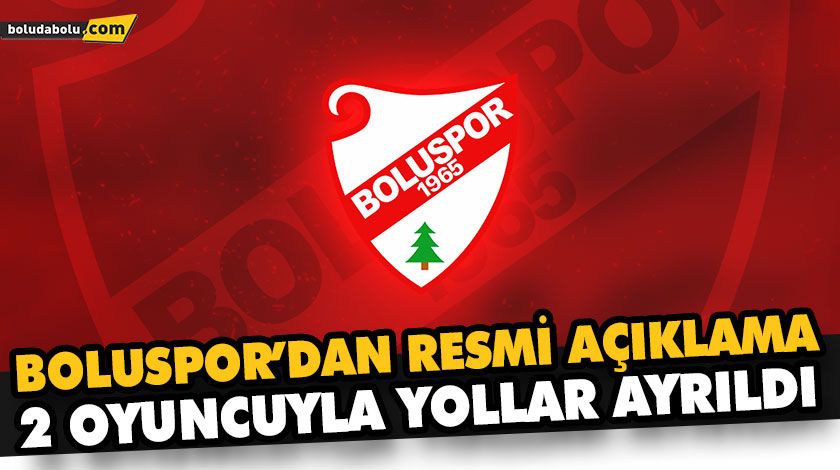 BOLUSPOR’DAN RESMİ AÇIKLAMA BOLUSPOR’DAN RESMİ AÇIKLAMA