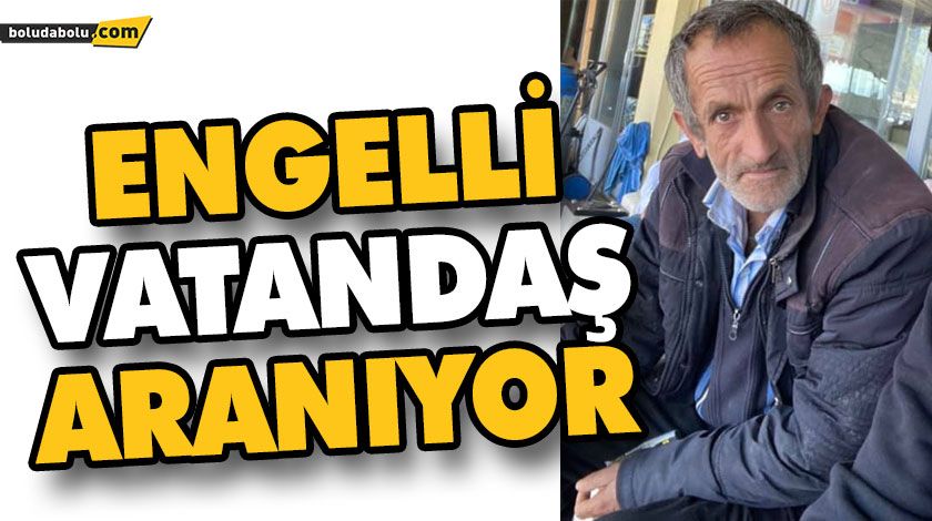 ENGELLİ VATANDAŞ ARANIYOR ENGELLİ VATANDAŞ ARANIYOR