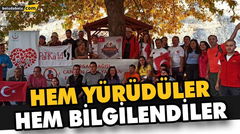 HEM YÜRÜDÜLER, HEM BİLGİLENDİLER HEM YÜRÜDÜLER, HEM BİLGİLENDİLER