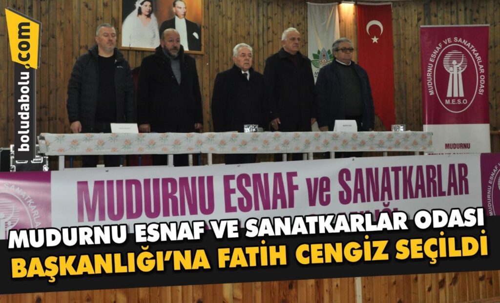 Mudurnu Esnaf ve Sanatkarlar Odası Başkanlığı’na Fatih Cengiz seçildi. Mudurnu Esnaf ve Sanatkarlar Odası Başkanlığı’na Fatih Cengiz seçildi.