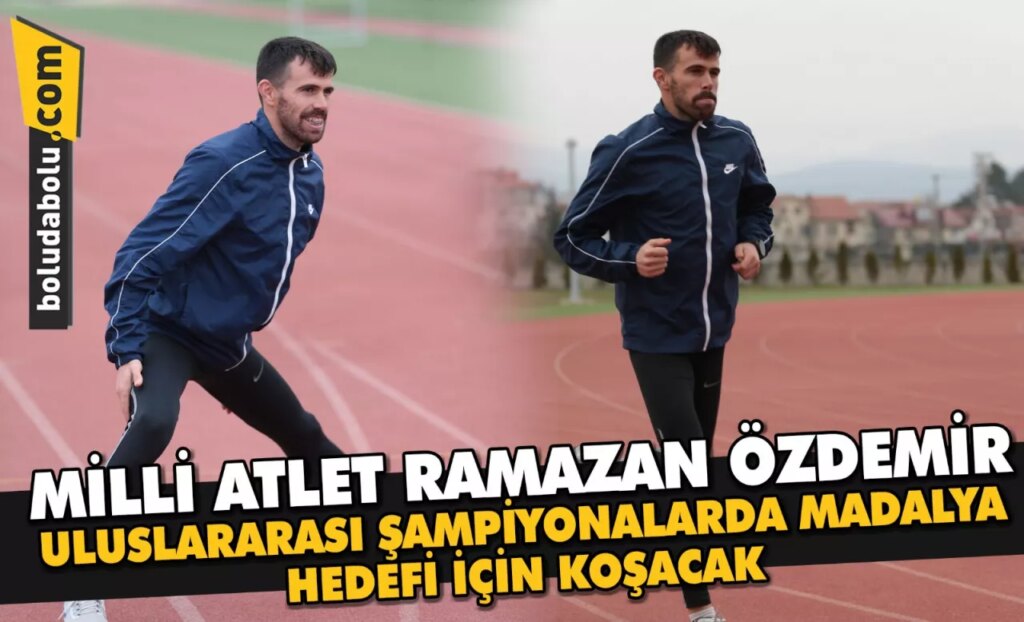 Milli atlet Ramazan Özdemir, uluslararası şampiyonalarda madalya hedefi için koşacak Milli atlet Ramazan Özdemir, uluslararası şampiyonalarda madalya hedefi için koşacak