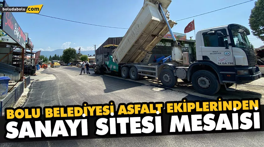 ASFALT ÇALIŞMALARI SANAYİ SİTESİ’NDE DEVAM ETTİ ASFALT ÇALIŞMALARI SANAYİ SİTESİ’NDE DEVAM ETTİ