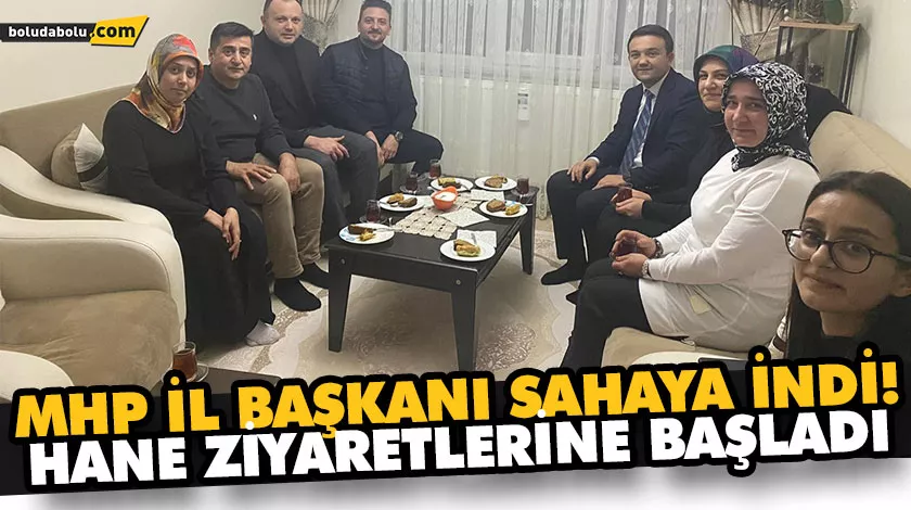 HANE ZİYARETLERİNE BAŞLADI HANE ZİYARETLERİNE BAŞLADI