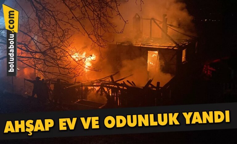 Bolu’da ahşap ev ve odunluk yandı