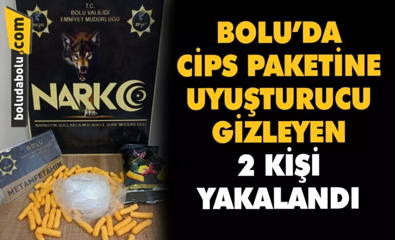 Bolu’da cips paketine uyuşturucu gizleyen 2 kişi yakalandı