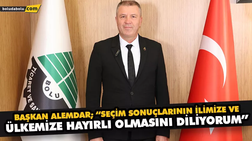 BAŞKAN ALEMDAR; “SEÇİM SONUÇLARININ İLİMİZE VE ÜLKEMİZE HAYIRLI OLMASINI DİLİYORUM” BAŞKAN ALEMDAR; “SEÇİM SONUÇLARININ İLİMİZE VE ÜLKEMİZE HAYIRLI OLMASINI DİLİYORUM”