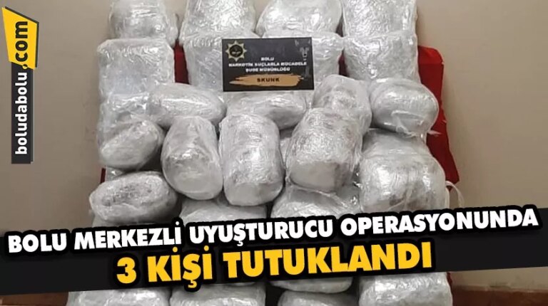 Bolu merkezli uyuşturucu operasyonunda 3 kişi tutuklandı