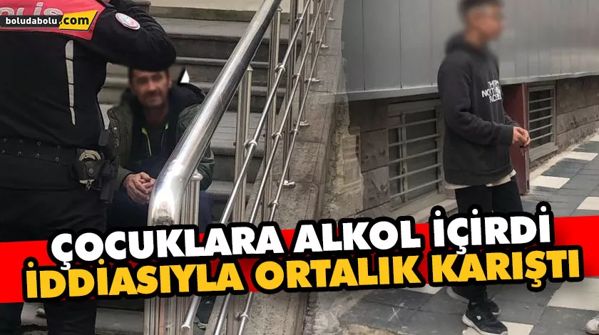 ÇOCUKLARA ALKOL İÇİRDİ İDDİASIYLA ORTALIK KARIŞTI ÇOCUKLARA ALKOL İÇİRDİ İDDİASIYLA ORTALIK KARIŞTI