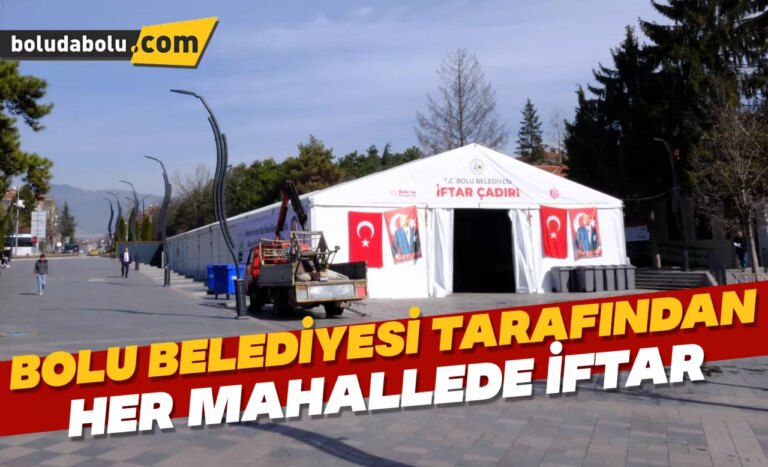 Bolu Belediyesi tarafından her mahallede iftar