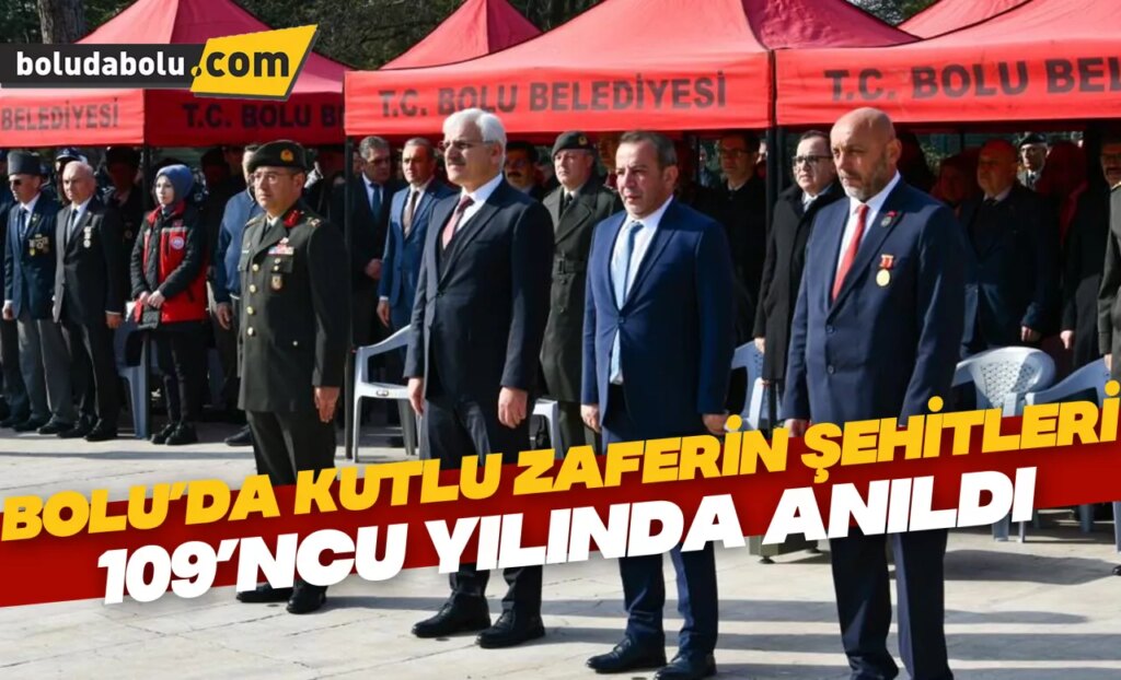 Bolu’da kutlu zaferin şehitleri 109’ncu yılında anıldı Bolu’da kutlu zaferin şehitleri 109’ncu yılında anıldı