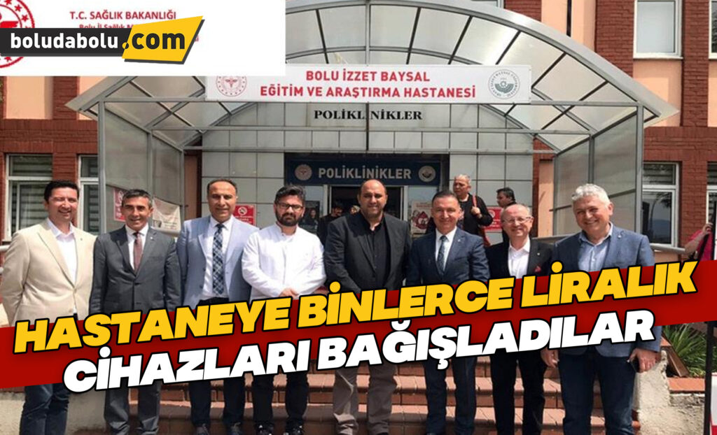 Hastaneye binlerce liralık cihazları bağışladılar Hastaneye binlerce liralık cihazları bağışladılar