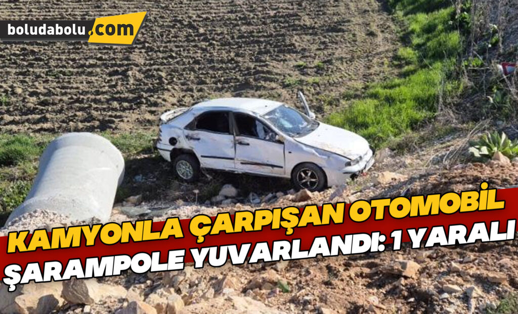 Kamyonla çarpışan otomobil, şarampole yuvarlandı: 1 yaralı Kamyonla çarpışan otomobil, şarampole yuvarlandı: 1 yaralı