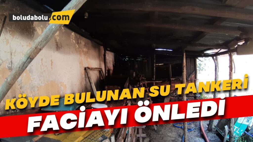 Köyde bulunan su tankeri faciayı önledi Köyde bulunan su tankeri faciayı önledi