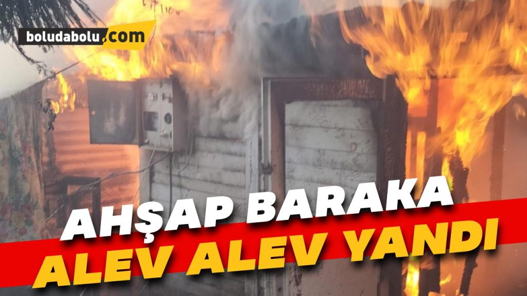 Ahşap baraka alev alev yandı Ahşap baraka alev alev yandı