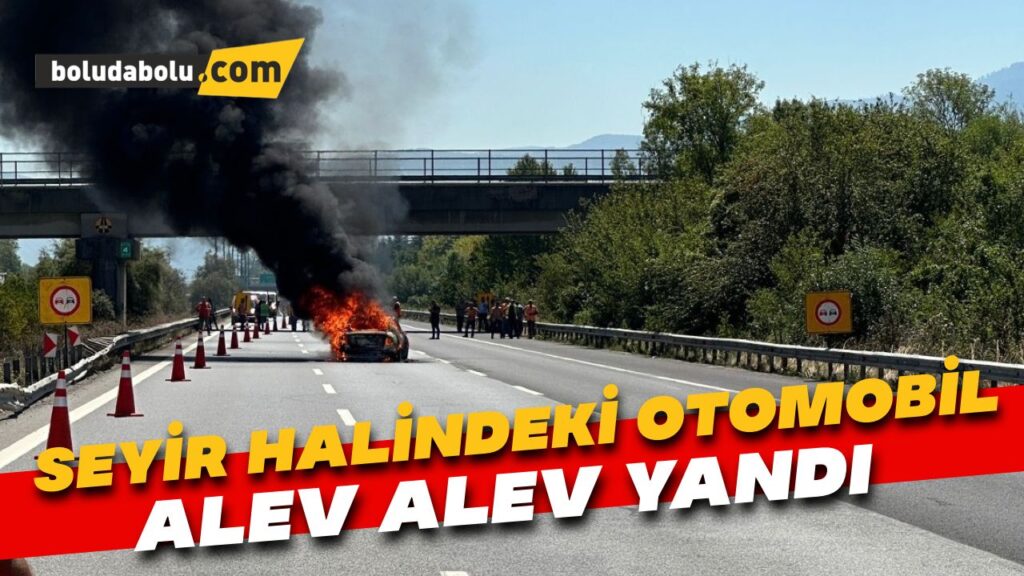 Seyir halindeki otomobil alev alev yandı Seyir halindeki otomobil alev alev yandı