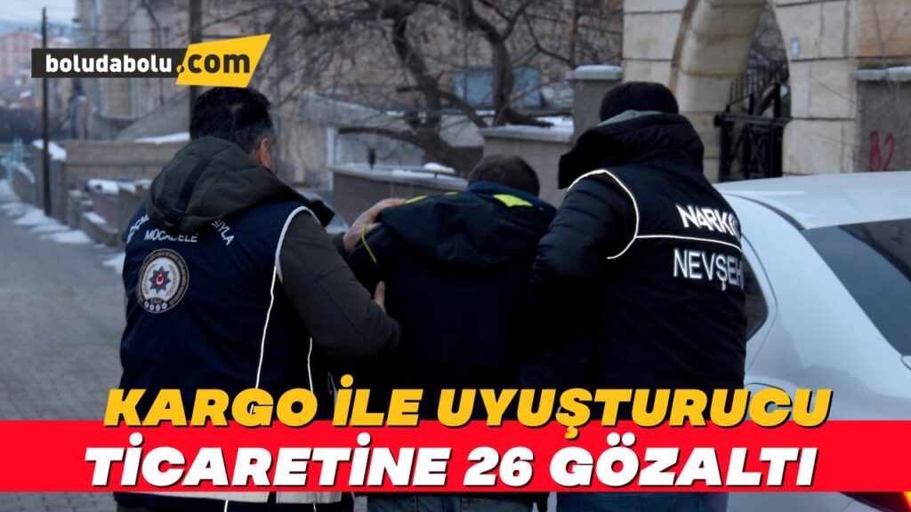 Kargo ile uyuşturucu ticaretine 26 gözaltı Kargo ile uyuşturucu ticaretine 26 gözaltı