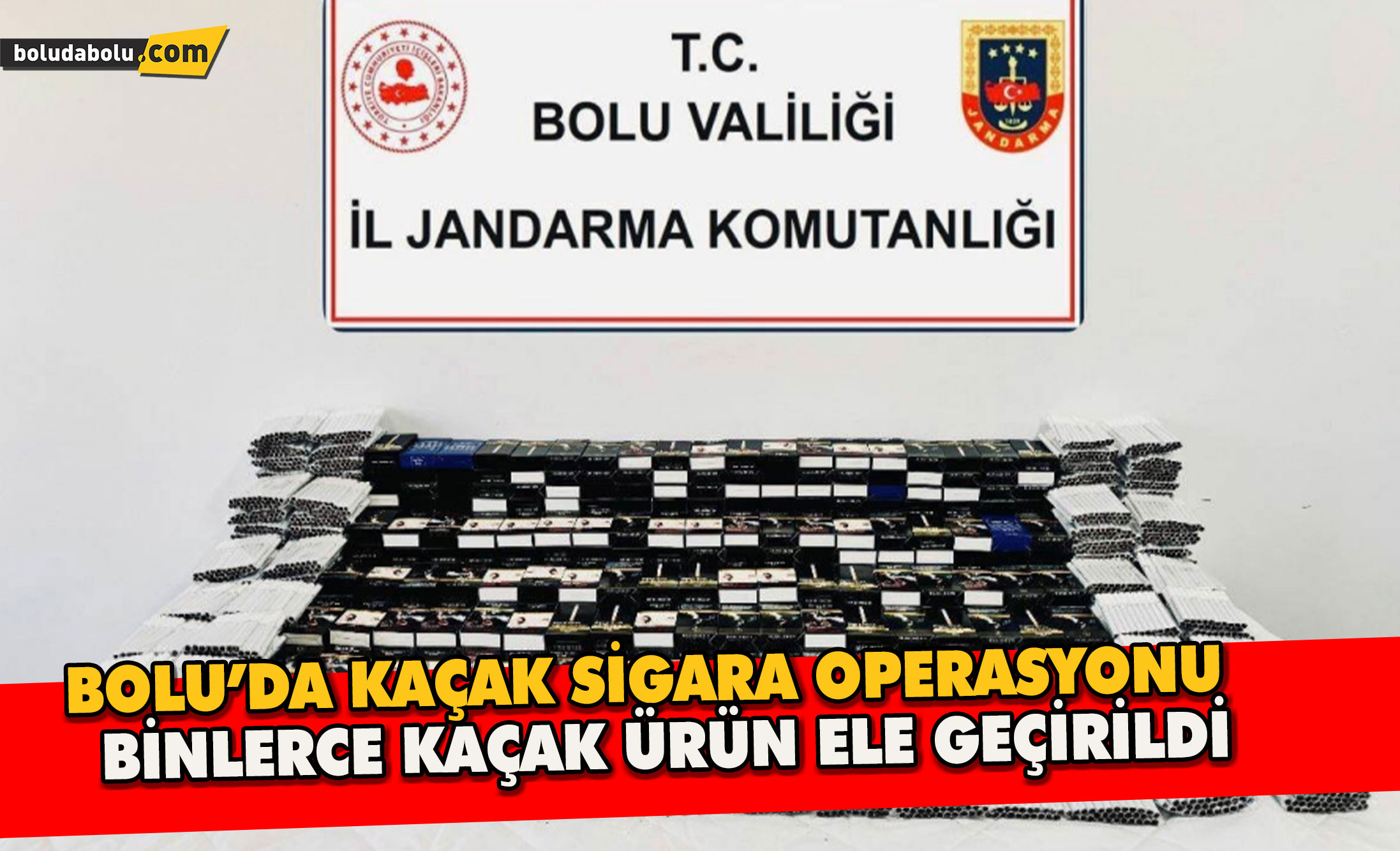 Bolu’da kaçak sigara operasyonu: Binlerce kaçak ürün ele geçirildi