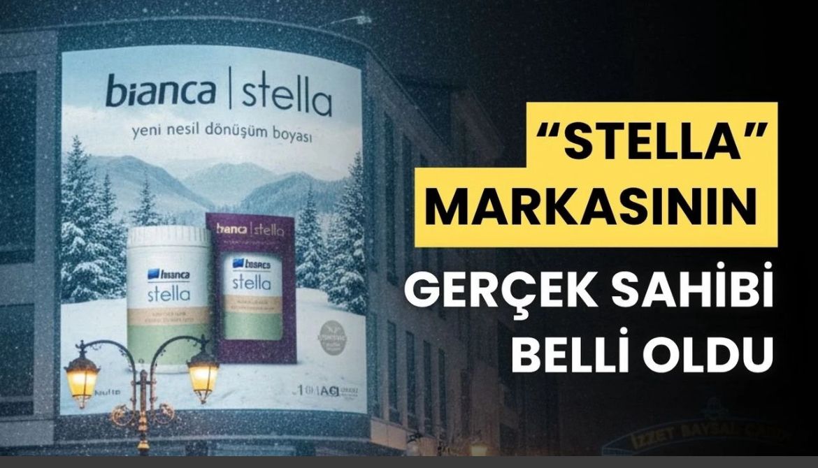 “Stella” Markasının Gerçek Sahibi Belli Oldu