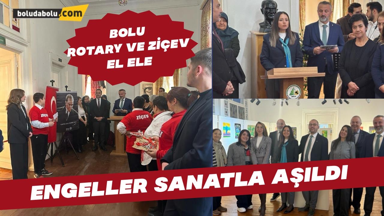 ENGELLER SANATLA AŞILDI: BOLU ROTARY’DEN ANLAMLI SERGİ VE KERMES